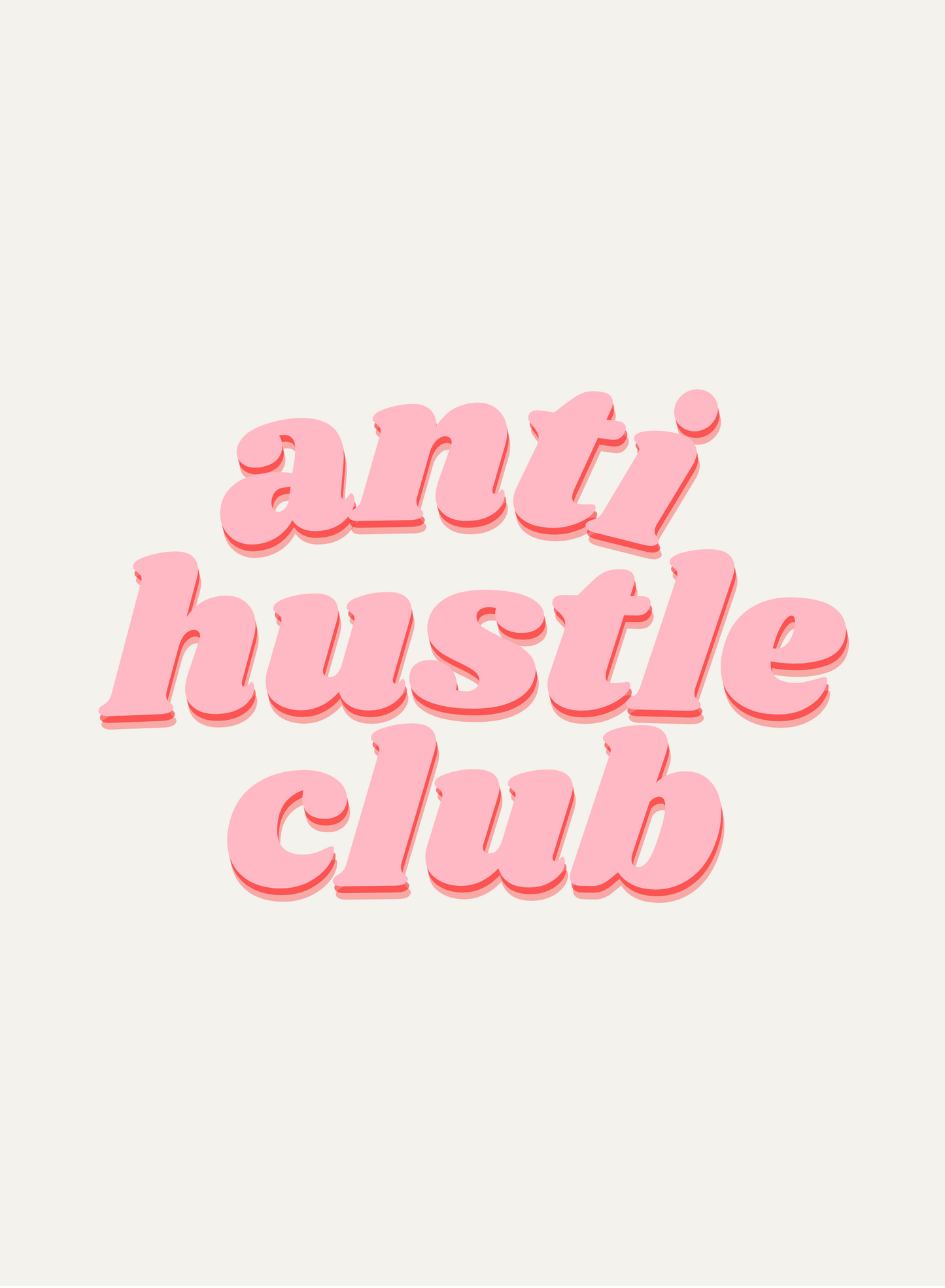 Anti Hustle Club Sticker