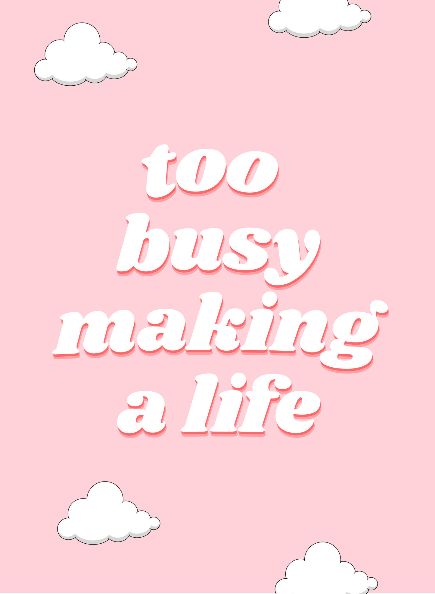 Too Busy Making A Life Sticker
